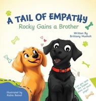 A Tail of Empathy: Rocky Gains a Brother B0F6WFWPRQ Book Cover
