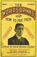 Boothby's World Drinks And How To Mix Them 1907 Reprint 1640321209 Book Cover