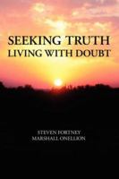 Seeking Truth: Living With Doubt 1434318729 Book Cover