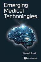 Emerging Medical Technologies 9814675814 Book Cover