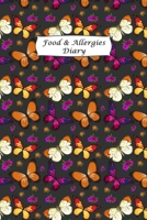 Food & Allergies Diary: Professional Food Intolerance Diary: Daily Journal to Track Foods, Triggers and Symptoms to Help Improve Crohn`s, IBS, Celiac Disease and Other Digestive Disorders 1673274587 Book Cover