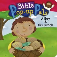 A Boy & His Lunch (Bible Pop-Up Pals) 0784719497 Book Cover