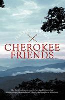 Cherokee Friends 1440175640 Book Cover