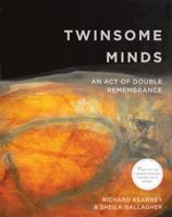 Twinsome Minds: An Act of Double Remembrance 0997837454 Book Cover