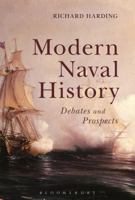 Modern Naval History: Debates and Prospects 1472579097 Book Cover