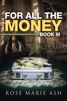 For All the Money: Book III 179601821X Book Cover