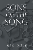 Sons of the Song 1514417405 Book Cover