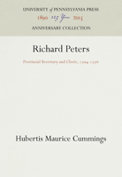 Richard Peters: Provincial Secretary and Cleric, 1704-1776 1512801615 Book Cover