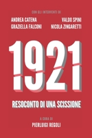 1921. Resoconto di una scissione B08PJNY2ZK Book Cover