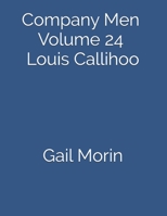 Company Men Volume 24 Louis Callihoo 1086691687 Book Cover