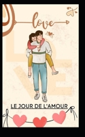 Le jour de l'amour B0BTRXKH2D Book Cover