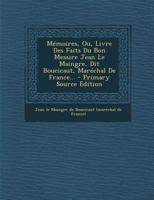 Collection Universelle Des Memoires Particuliers, Relatifs A L'Histoire De France, Tome VI 1019348186 Book Cover