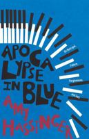 Apocalypse in Blue: On Betrayal, Failure, Forgiveness, and Jazz 1985905523 Book Cover