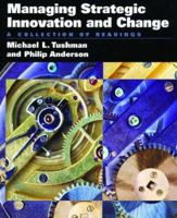 Managing Strategic Innovation and Change: A Collection of Readings 0195100115 Book Cover