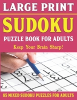 Large Print Sudoku Puzzles: Easy Medium and Hard Large Print Puzzle For Adults | Brain Games For Adults - Vol 12 B0932FZ84S Book Cover