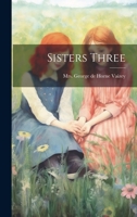 Sisters Three 1500202681 Book Cover