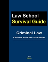 Criminal Law: Outlines And Case Summaries 1300105860 Book Cover