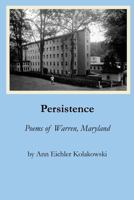 Persistence: Poems of Warren, Maryland 162549078X Book Cover