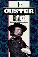 The Custer Reader 080322351X Book Cover