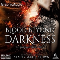 Blood Beyond Darkness [Dramatized Adaptation]: Darkness 4 B0H1F4RLKC Book Cover