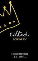 Tilted Crown 1979383375 Book Cover