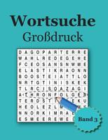 Wortsuche Großdruck Band 3 (German Edition) 1091781257 Book Cover