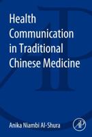 Health Communication in Traditional Chinese Medicine 0128001259 Book Cover