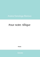Notre Afrique ou rien (French Edition) 2414622660 Book Cover