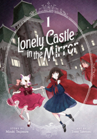 Lonely Castle in the Mirror (Manga) Vol. 1 B0BYMQT9DF Book Cover