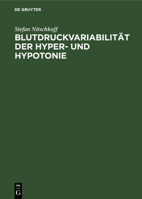 Blutdruckvariabilität Der Hyper- Und Hypotonie: Eine Selbstmessungsstudie 311247919X Book Cover