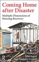 Coming Home after Disaster: Multiple Dimensions of Housing Recovery 1032242280 Book Cover