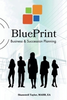 BluePrint Business & Succession Planning B0DWT73RL6 Book Cover