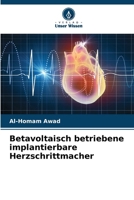 Betavoltaisch betriebene implantierbare Herzschrittmacher (German Edition) 620905580X Book Cover
