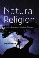 Natural Religion: A None's Journey of Religious Discovery B0FDZVW6YR Book Cover