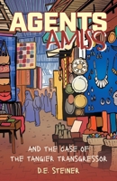 Agents Amiss and The Case of the Tangier Transgressor 1038353831 Book Cover