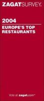 Zagat 2007 Europe's Top Restaurants (Zagatsurvey) 1570068216 Book Cover