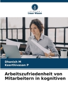 Arbeitszufriedenheit von Mitarbeitern in kognitiven (German Edition) 6209843212 Book Cover