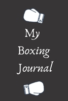 My Boxing Journal: (100 Pages, 6x9, College Lined Paper) 1673964699 Book Cover