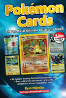 Pokemon Cards: The Unofficial Ultimate Collector's Guide 144024846X Book Cover