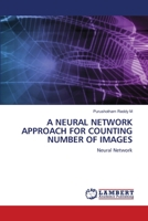 A Neural Network Approach for Counting Number of Images 6204953052 Book Cover