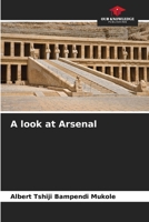 A look at Arsenal 6205913852 Book Cover