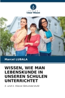 Wissen, Wie Man Lebenskunde in Unseren Schulen Unterrichtet (German Edition) 6208508134 Book Cover