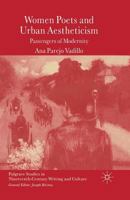 Women Poets and Urban Aestheticism: Passengers of Modernity (Palgrave Studies in Nineteenth-Century Writing and Culture) 1349517852 Book Cover