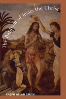 The Baptism of Jesus the Christ 1608991989 Book Cover