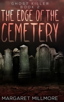 The Edge Of The Cemetery 1715798163 Book Cover