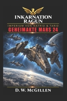 Inkarnation Ragun: Geheimakte Mars 24 1721715398 Book Cover