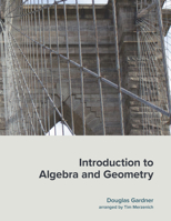 Introduction to Algebra and Geometry 1943536031 Book Cover
