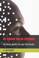 De inhoud van de zintuigen: de dood geeft zin aan het leven B0B92KGSK8 Book Cover