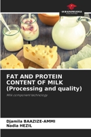 FAT AND PROTEIN CONTENT OF MILK (Processing and quality) 6208131235 Book Cover