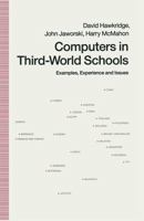 Computers in Third-World Schools: Examples, Experience and Issues 033352750X Book Cover